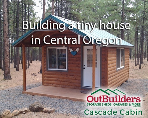 Building a tiny house in Central Oregon