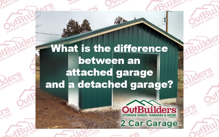 What is the difference between an attached garage and a detached garage