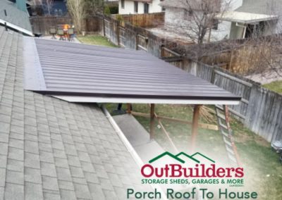 Outbuilders Porch Roof To House in Bend OR