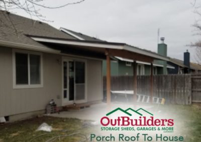 Outbuilders Porch Roof To House