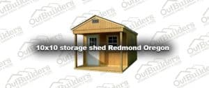 10x10 storage shed Redmond Oregon