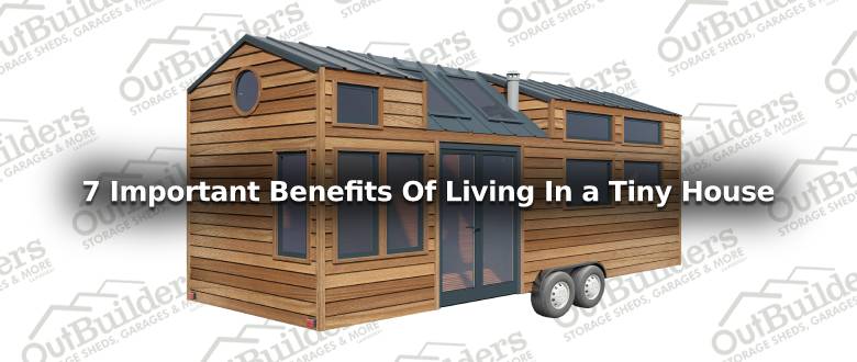 7 Important Benefits Of Living In Tiny Houses Redmond Oregon