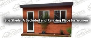 She Sheds: A Secluded and Relaxing Place for Women