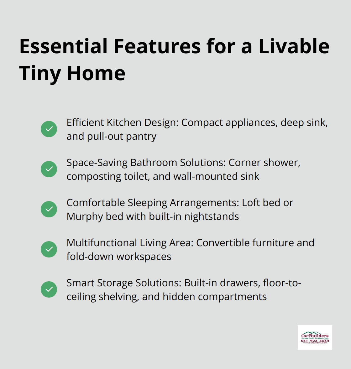 Checkmark list of five essential features for a livable tiny home: Efficient Kitchen Design, Space-Saving Bathroom Solutions, Comfortable Sleeping Arrangements, Multifunctional Living Area, and Smart Storage Solutions